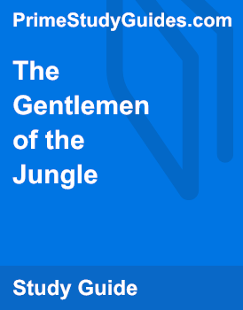 The Gentlemen Of The Jungle Summary